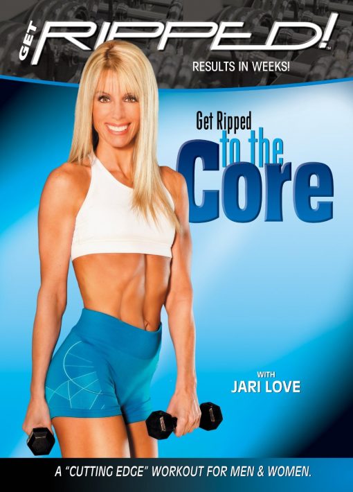 Jari Love - Get RIPPED! to the Core